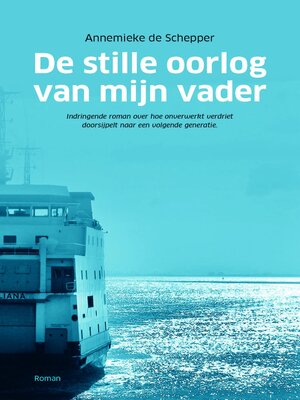 De stille oorlog van mijn vader - ebook